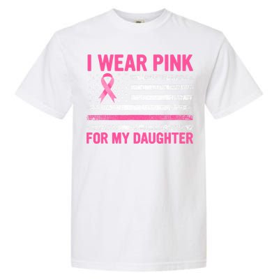 Support I Wear Pink For My Daughter Breast Cancer Awareness Garment-Dyed Heavyweight T-Shirt