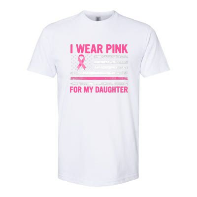 Support I Wear Pink For My Daughter Breast Cancer Awareness Softstyle CVC T-Shirt