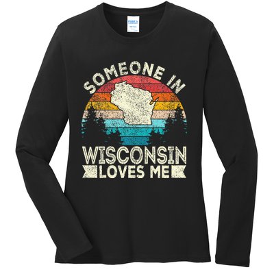 Someone In Wisconsin Loves Me Retro Wisconsin Ladies Long Sleeve Shirt