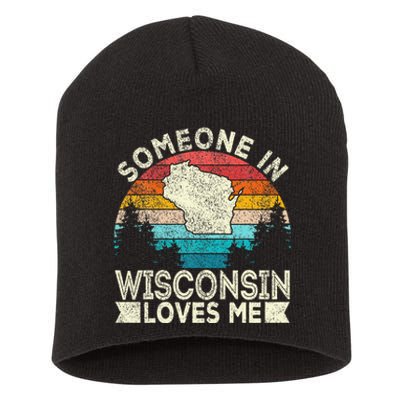 Someone In Wisconsin Loves Me Retro Wisconsin Short Acrylic Beanie