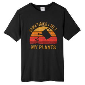 Sometimes I Wet My Plants Garden Lover Tall Fusion ChromaSoft Performance T-Shirt