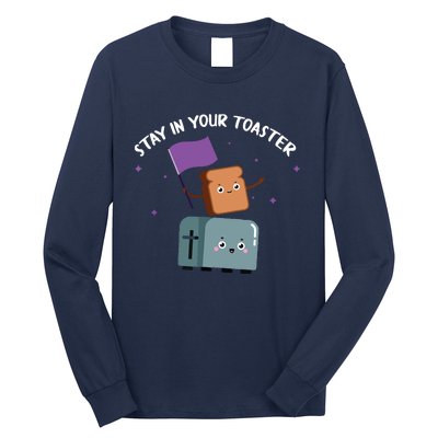 Stay In Your Toaster Funny Color Guard Gifts Long Sleeve Shirt