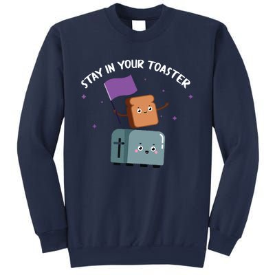 Stay In Your Toaster Funny Color Guard Gifts Sweatshirt