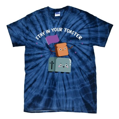 Stay In Your Toaster Funny Color Guard Gifts Tie-Dye T-Shirt