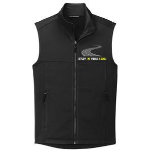 Stay In Your Lane Funny Quote Collective Smooth Fleece Vest