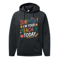 Surprise IM Your Teacher Today Women Substitute Teacher Performance Fleece Hoodie