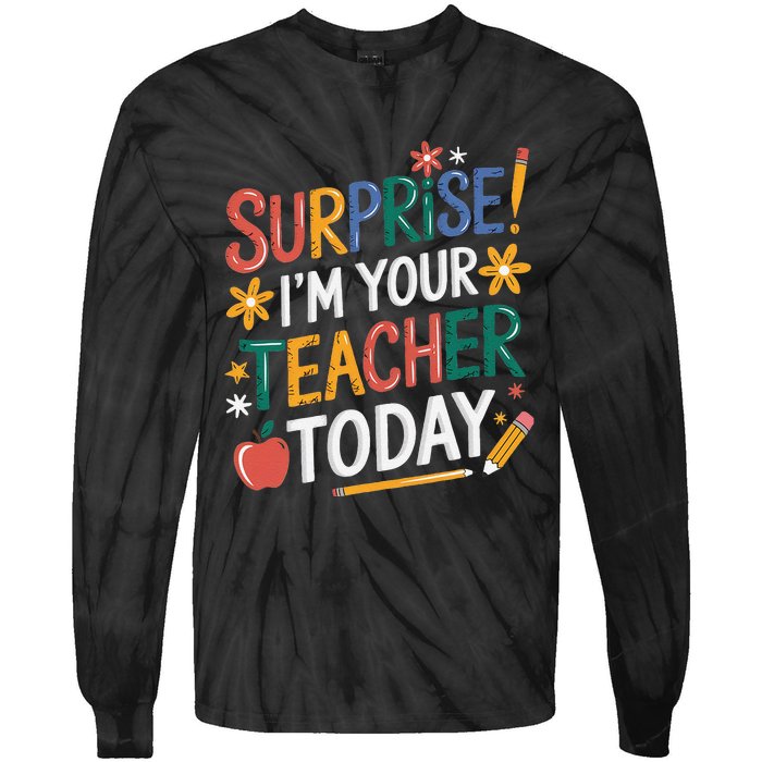 Surprise IM Your Teacher Today Women Substitute Teacher Tie-Dye Long Sleeve Shirt