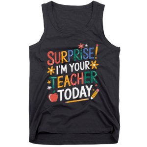 Surprise IM Your Teacher Today Women Substitute Teacher Tank Top