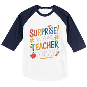 Surprise IM Your Teacher Today Women Substitute Teacher Baseball Sleeve Shirt