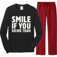 Smile If You Hawk Tuah 2024 Spit On That Thing Long Sleeve Pajama Set