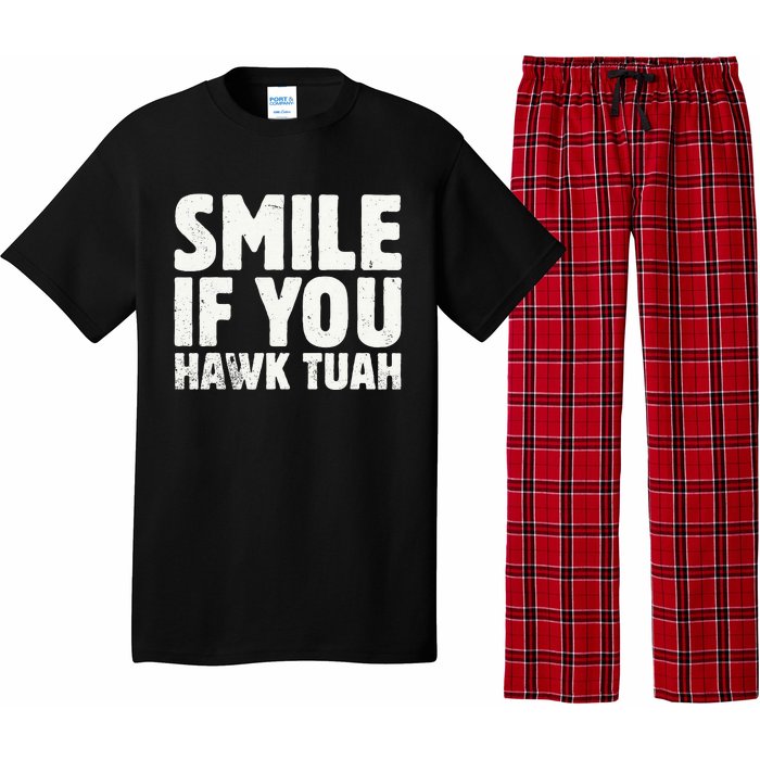 Smile If You Hawk Tuah 2024 Spit On That Thing Pajama Set