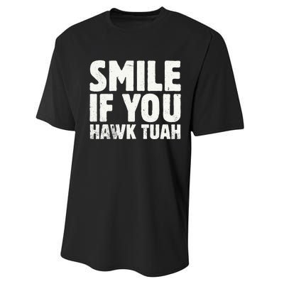 Smile If You Hawk Tuah 2024 Spit On That Thing Performance Sprint T-Shirt