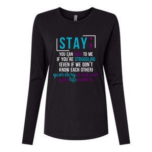 Stay If You Talk To Me Your Story Is Not Over Your Life Matters Womens Cotton Relaxed Long Sleeve T-Shirt