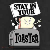 Stay In Your Toaster Funny Color Guard Marching Band Trucker Hat