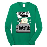 Stay In Your Toaster Funny Color Guard Marching Band Long Sleeve Shirt