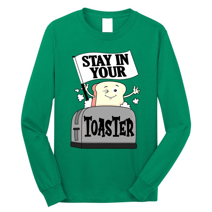 Stay In Your Toaster Funny Color Guard Marching Band Long Sleeve Shirt