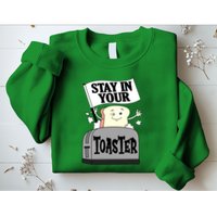 Stay In Your Toaster Funny Color Guard Marching Band Sweatshirt