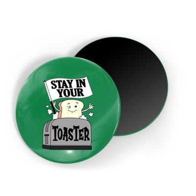 Stay In Your Toaster Funny Color Guard Marching Band Magnet