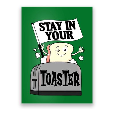 Stay In Your Toaster Funny Color Guard Marching Band Poster
