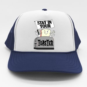 Stay In Your Toaster Funny Color Guard Marching Band Trucker Hat