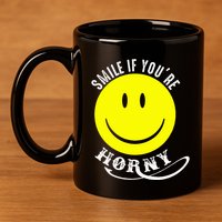 Smile If YouRe Horny Funny Gift 11oz C Handle Ceramic Mug