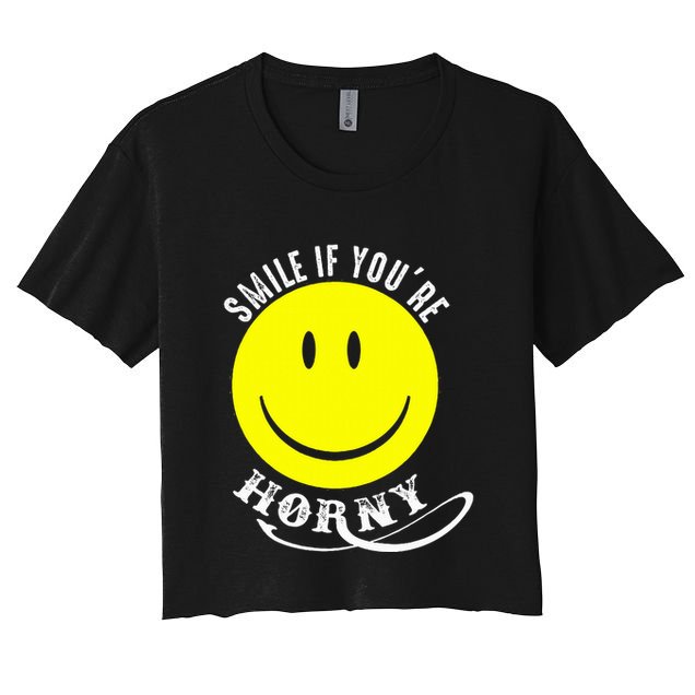 Smile If YouRe Horny Funny Gift Crop Top