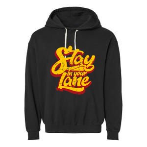 Stay In Your Lane Positive Message Garment-Dyed Fleece Hoodie