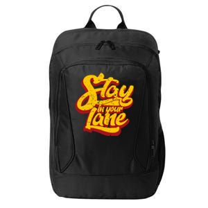 Stay In Your Lane Positive Message City Backpack