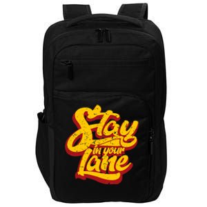 Stay In Your Lane Positive Message Impact Tech Backpack