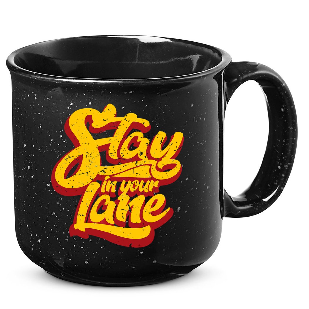 Stay In Your Lane Positive Message 15oz Campfire Ceramic Mug