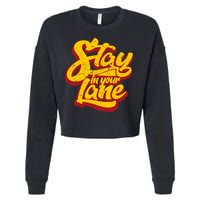 Stay In Your Lane Positive Message Cropped Pullover Crew