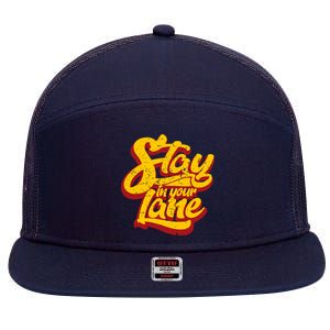 Stay In Your Lane Positive Message 7 Panel Mesh Trucker Snapback Hat