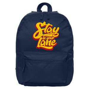 Stay In Your Lane Positive Message 16 in Basic Backpack