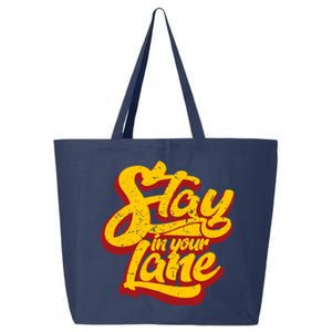 Stay In Your Lane Positive Message 25L Jumbo Tote