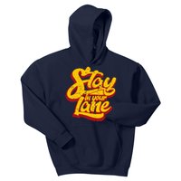 Stay In Your Lane Positive Message Kids Hoodie