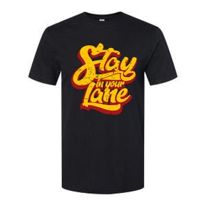 Stay In Your Lane Positive Message Softstyle CVC T-Shirt