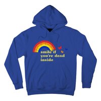 Smile If Youre Dead Inside Rainbow Lt Vintage Dark Humor Cute Gift Hoodie