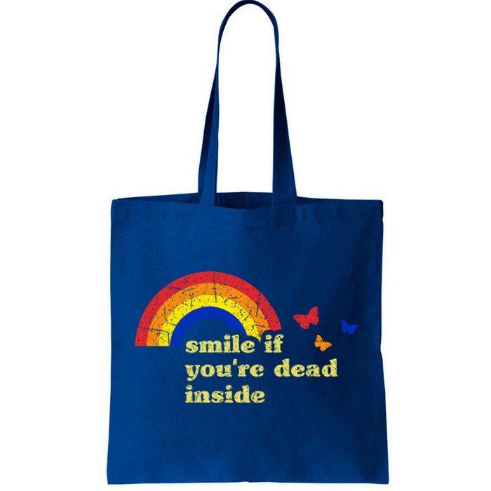 Smile If Youre Dead Inside Rainbow Lt Vintage Dark Humor Cute Gift Tote Bag