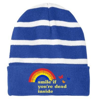 Smile If Youre Dead Inside Rainbow Lt Vintage Dark Humor Cute Gift Striped Beanie with Solid Band