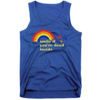 Smile If Youre Dead Inside Rainbow Lt Vintage Dark Humor Cute Gift Tank Top