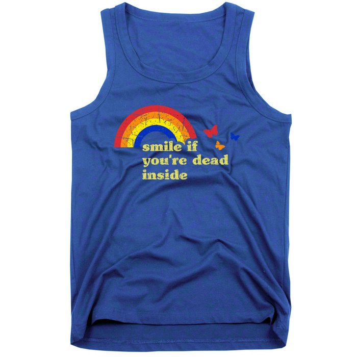 Smile If Youre Dead Inside Rainbow Lt Vintage Dark Humor Cute Gift Tank Top