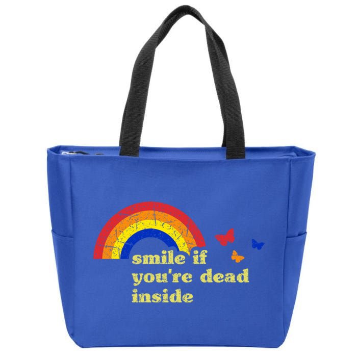 Smile If Youre Dead Inside Rainbow Lt Vintage Dark Humor Cute Gift Zip Tote Bag