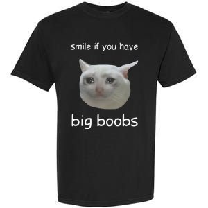 Smile If You Have Big Boobs Cringey Garment-Dyed Heavyweight T-Shirt