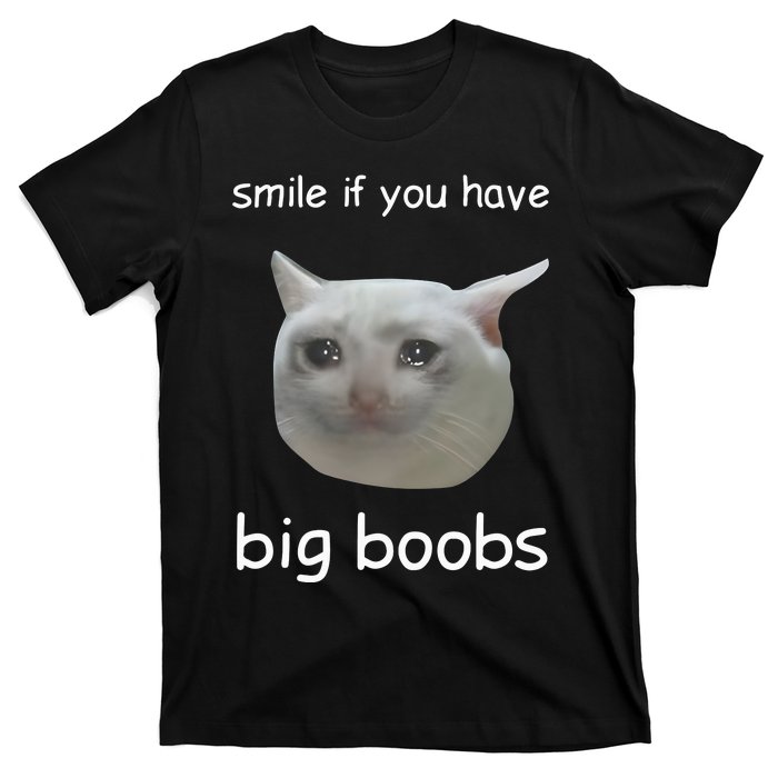 Smile If You Have Big Boobs Cringey T-Shirt