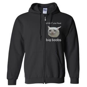 Smile If You Have Big Boobs Cringey Full Zip Hoodie