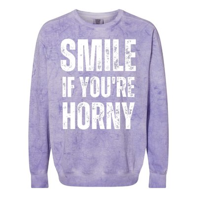 Smile If Youre Horny Funny Adult Gag Gift Colorblast Crewneck Sweatshirt