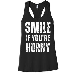 Smile If Youre Horny Funny Adult Gag Gift Women's Racerback Tank