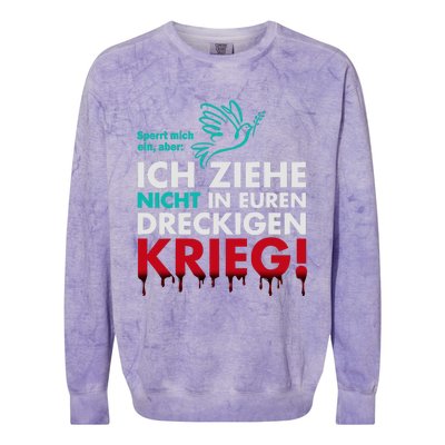 Snicklink Ich Ziehe Nicht In Euren Dreckigen Krieg Colorblast Crewneck Sweatshirt