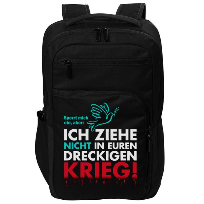 Snicklink Ich Ziehe Nicht In Euren Dreckigen Krieg Impact Tech Backpack