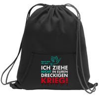 Snicklink Ich Ziehe Nicht In Euren Dreckigen Krieg Sweatshirt Cinch Pack Bag